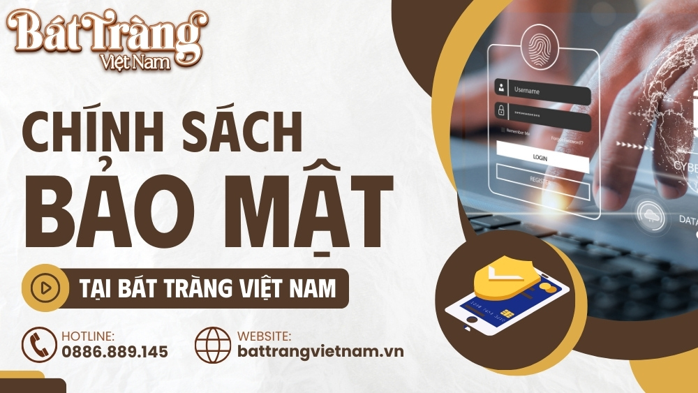 chinh-sach-bao-mat-bat-trang-viet-nam