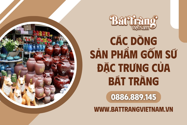 dong-san-pham-dac-trung-cua-bat-trang-55