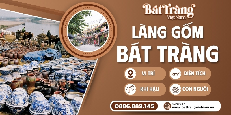 Vị trí, diện tích, khí hậu làng gốm Bát Tràng
