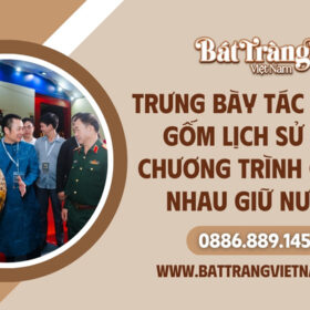 Trưng bày tác phẩm gốm tại chương trình Cùng nhau giữ nước