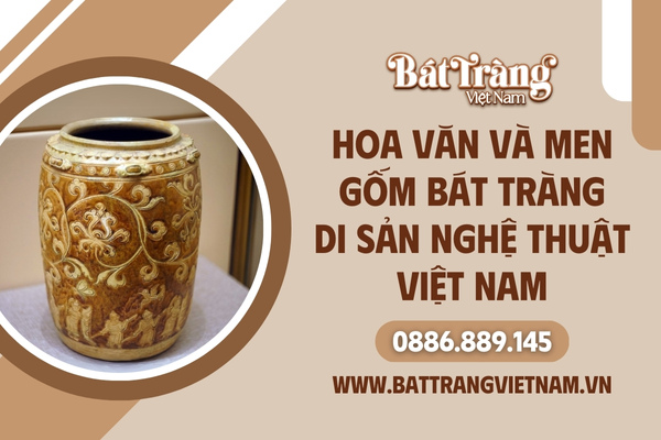 Hoa văn và men gốm Bát Tràng