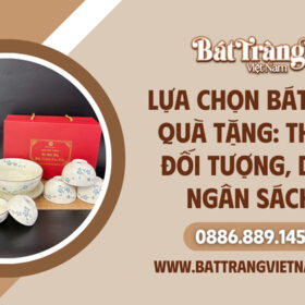 Lựa chọn bát đĩa làm quà tặng