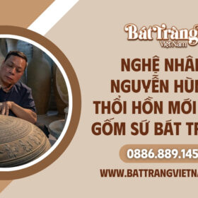 Nghệ nhân gốm Nguyễn Hùng