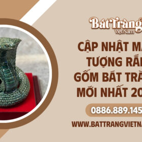 Mẫu tượng rắn gốm sứ Bát Tràng mới nhất
